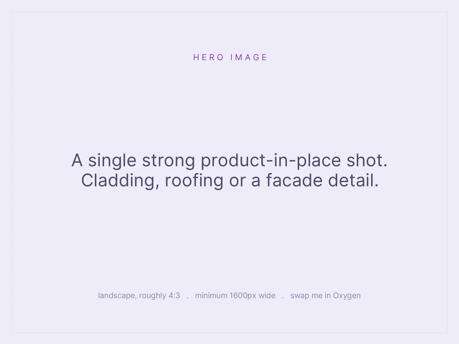 Placeholder. A single strong product-in-place shot. Cladding, roofing or a facade detail.